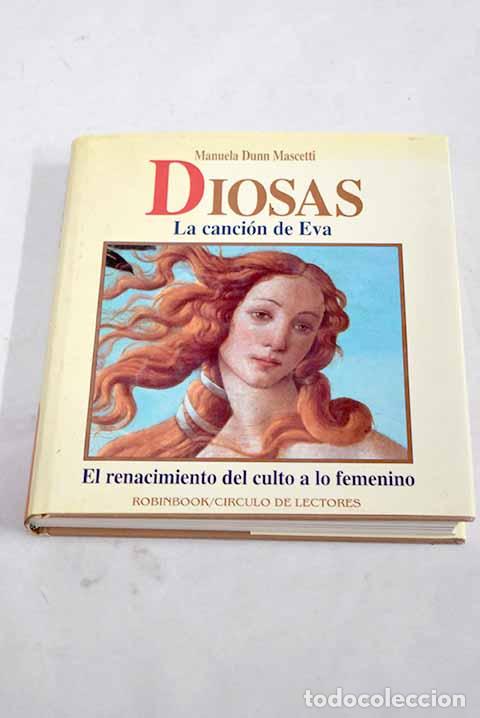 Libros: Diosas: la canci&oacute;n de Eva.- Dunn-Mascetti, Manuela - Foto 1