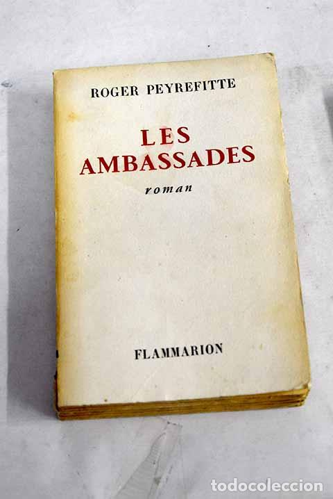 Libros: Les Ambassades: Peyrefitte, Roger.- Peyrefitte, Roger - Foto 1