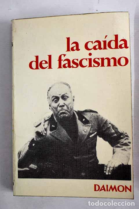 Libros: La ca&iacute;da del fascismo.- Launay, Jacques de - Foto 1