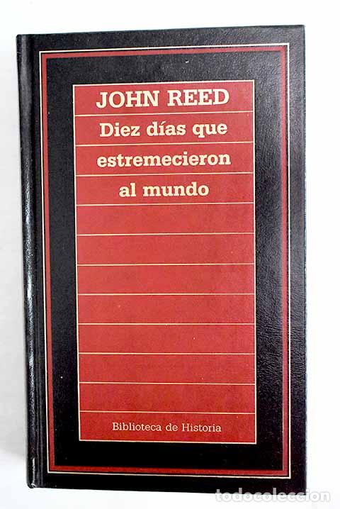 Libros: Diez d&iacute;as que estremecieron al mundo.- Reed, John - Foto 1