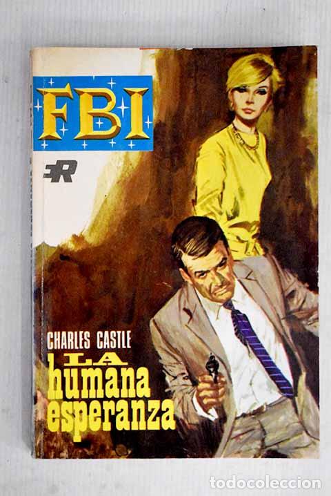 B&uuml;cher: La humana esperanza: Alc&aacute;zar, Carlos.- Alc&aacute;zar, Carlos