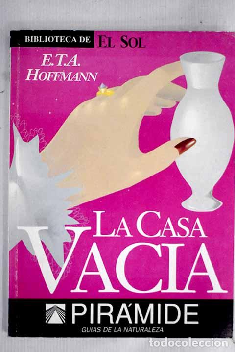 Libros: La casa vac&iacute;a: Hoffmann, Ernst T. A..- Hoffmann, Ernst T. A. - Foto 1