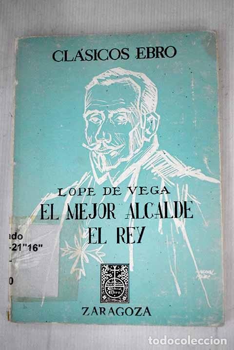 Libros: El mejor alcalde, el rey.- Vega, Lope de - Foto 1