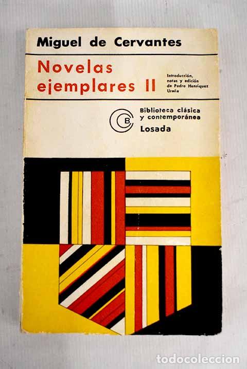 Libros: Novelas ejemplares II.- Cervantes Saavedra, Miguel de