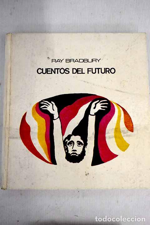 Libros: Cuentos del futuro: Bradbury, Ray.- Bradbury, Ray - Foto 1