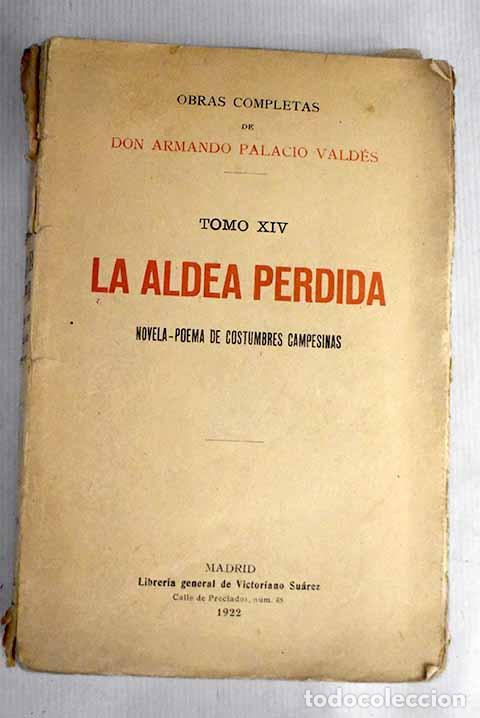 Libros: La aldea perdida: Palacio Vald&eacute;s, Armando.- Palacio Vald&eacute;s, Armando - Foto 1