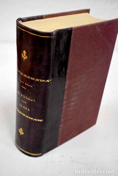 Libros: El bosque que llora: Baum, Vicki.- Baum, Vicki - Foto 1