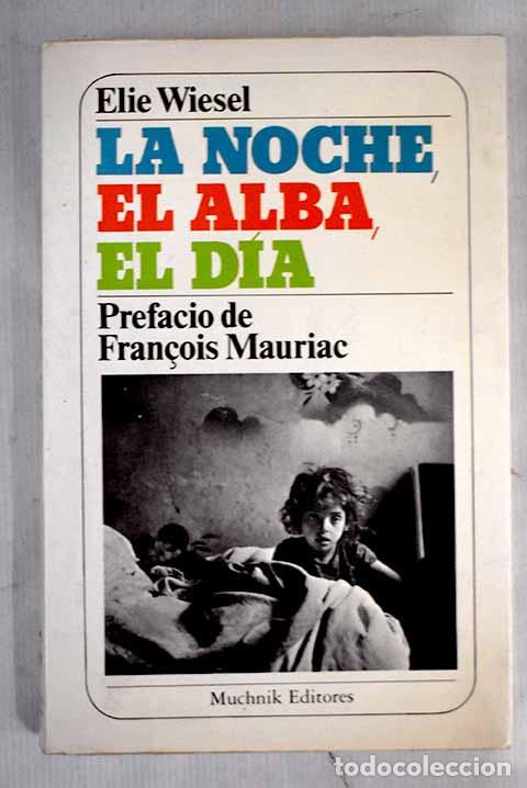 Libros: La noche ; El alba ; El d&iacute;a.- Wiesel, Elie - Foto 1