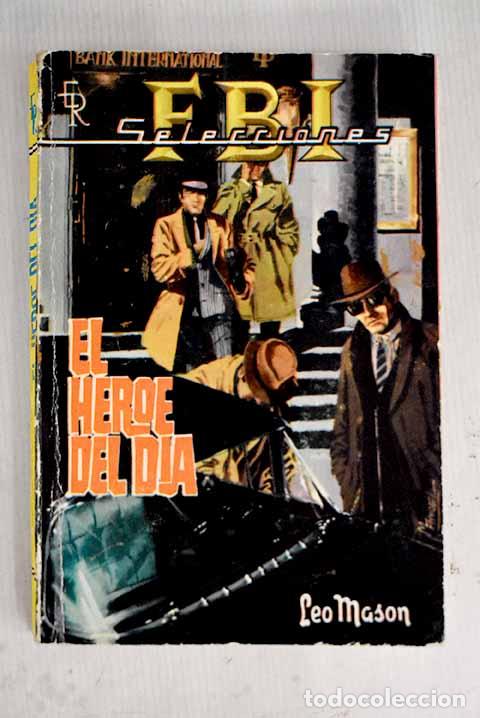 Libros: El h&eacute;roe del d&iacute;a: Mason, Leo.- Mason, Leo - Foto 1