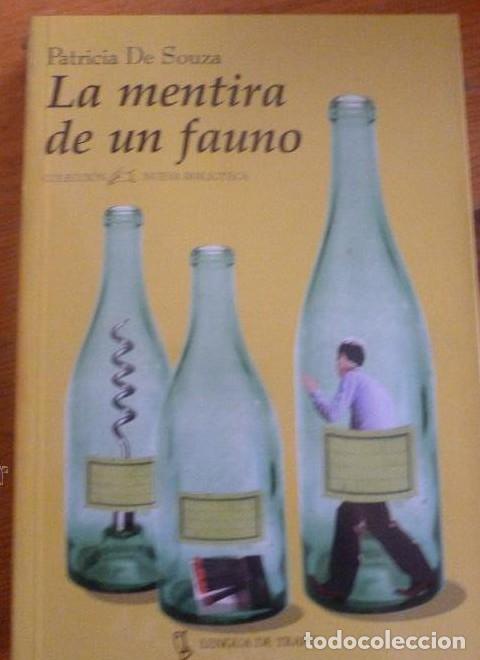 B&uuml;cher: LA MENTIRA DE UN FAUNO. PATRICIA DE SOUZA. 1999 250 PAG -