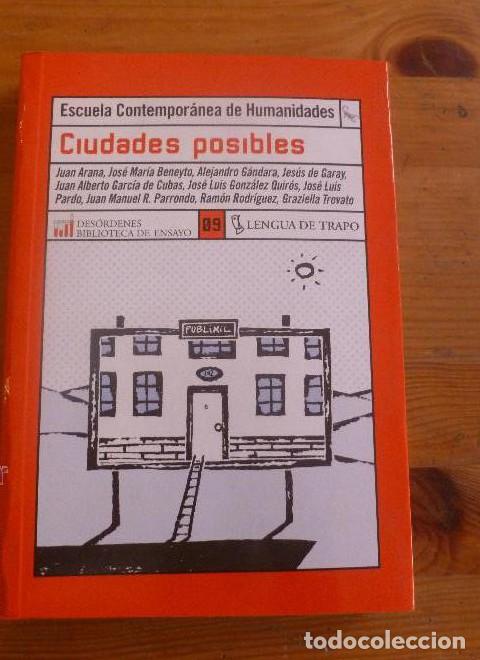 Libros: CIUDADES POSIBLES. VARIOS AUTORES. LENGUA DE TRAPO. 2003 260PAG -
