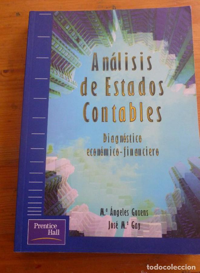 Libros: ANALISIS DE ESTADOS CONTABLES. M&ordf;ANGELES COXENS Y JOSE M&ordf; GAY. PRETINCE HALL. 2000 362 PAG -