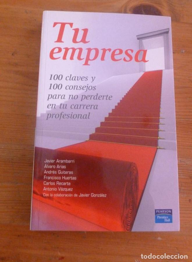 Libros: TU EMPRESA.100 CONSEJOS NO PERDERTE EN TU CARRERA PROFESIONAL.VARIOS AUTORES. PEARSON. 2007 350 PAG