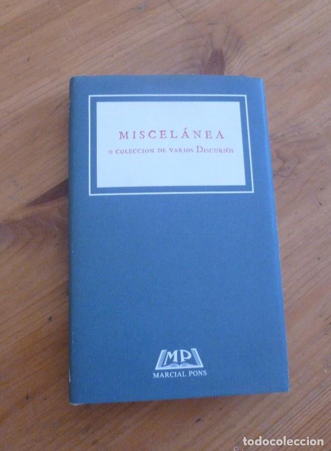 Libros: MISCELANEA o colecci&oacute;n de varios discursos DE FORONDA, Valentin. FACSIMIL. MARCIAL PONS 1996 -