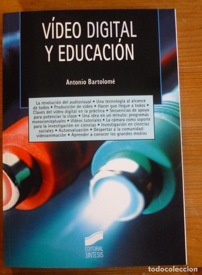 Livres: V&iacute;deo digital y educaci&oacute;n (Tecnolog&iacute;a educativa) - Antonio-Ram&oacute;n Bartolom&eacute; Pina