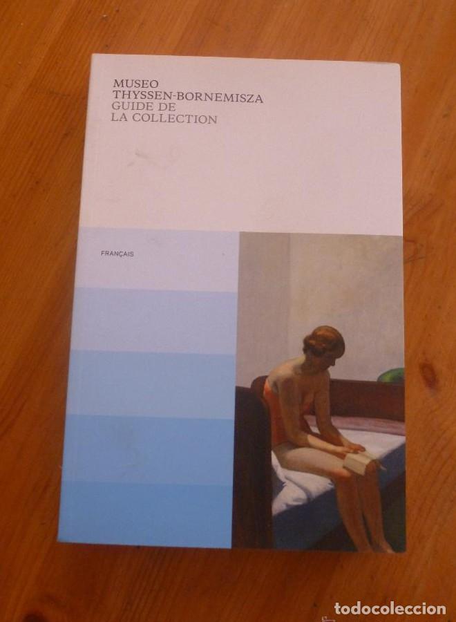 Libros: MUSEO THYSSEN-BORNEMISZA. GUIDE DE LA COLLECTION. FRAN&Ccedil;AIS 2012 440 PAG -
