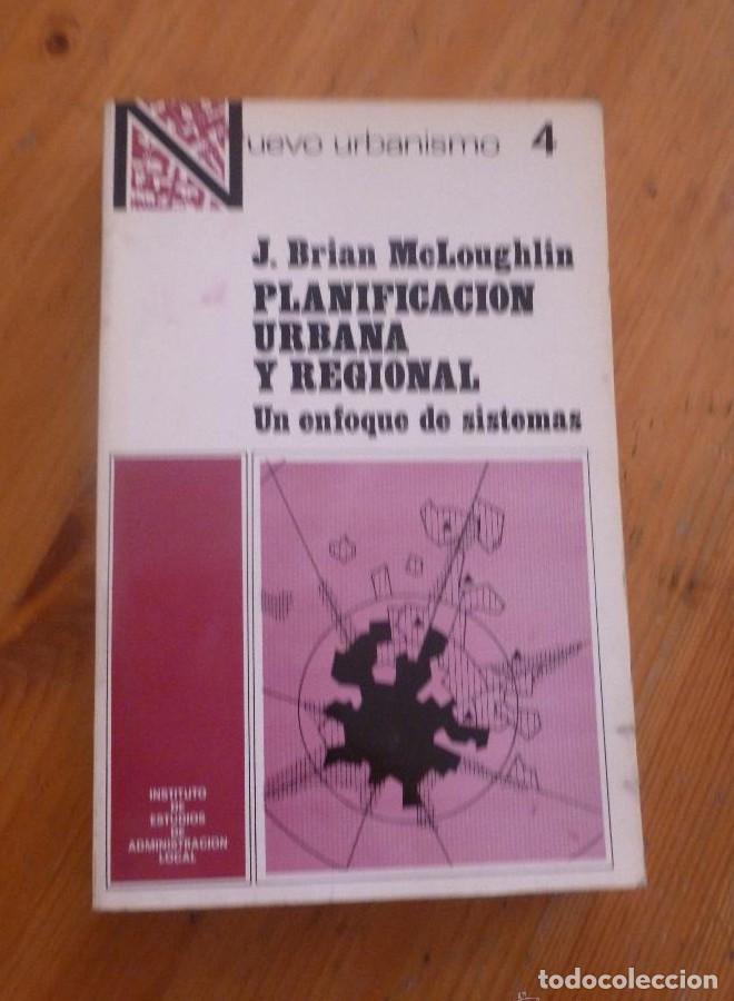 Livres: PLANIFICACION URBANA Y REGIONAL. McLOUGHLIN. ADMON. LOCAL. NUEVO URBANISMO 4. 1971 373 PAG -
