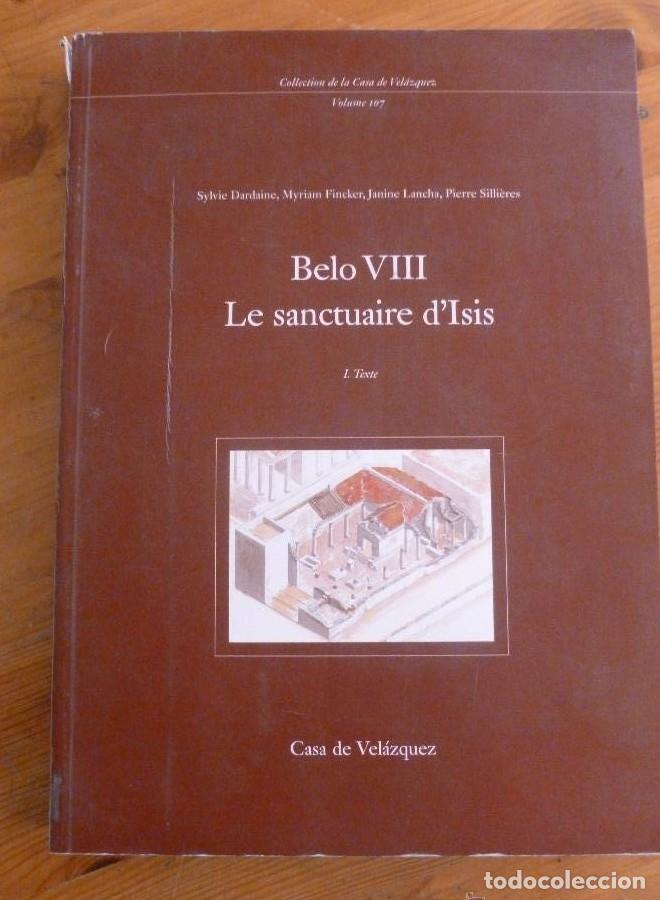 B&uuml;cher: BELO VIII LE SANCTUAIRE D'ISIS. CASA VELEZQUEZ.2008 282 PAG -