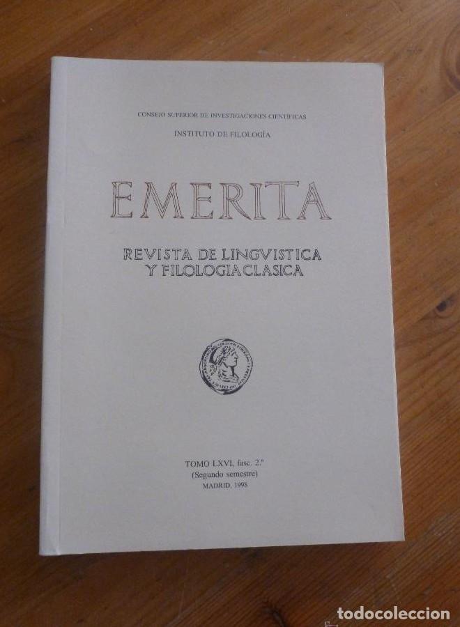 Libros: EMERITA. REVISTA DE LINGUISTICA Y FILOLOGIA CLASICA. TOMO LXVI. FASC 2&ordm;. MADRID 1998 439 PAG -