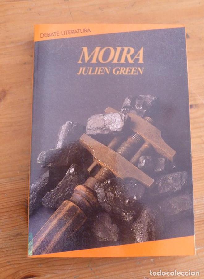 Libros: MOIRA JULIEN GREEN. ED. DEBATE 1985 209 PAG -