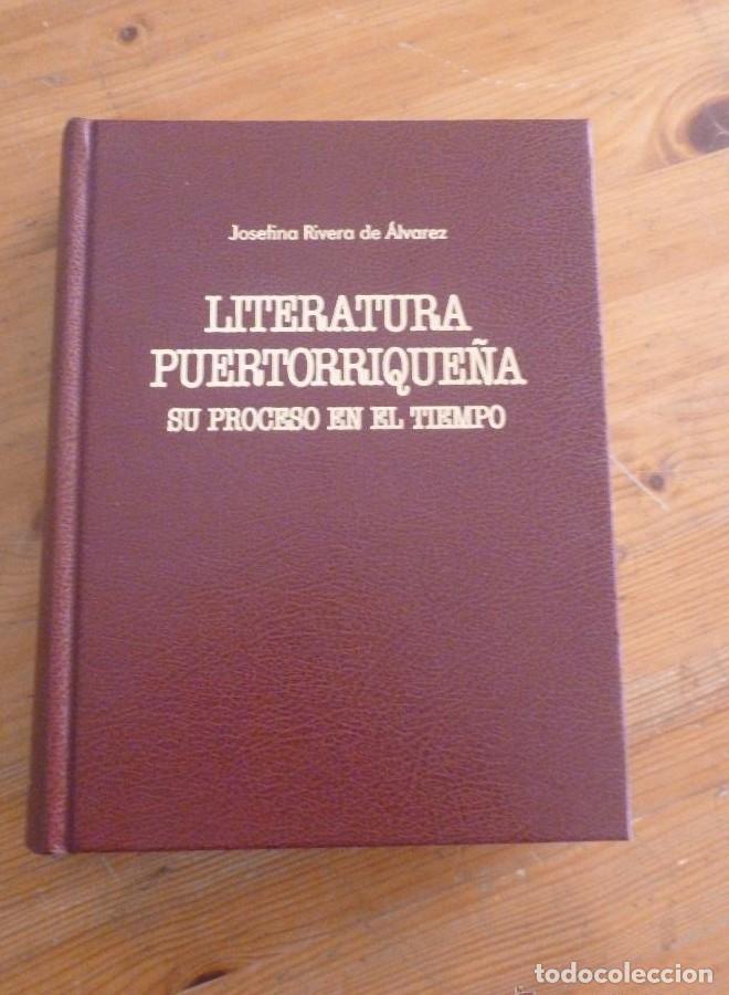 Libros: LITERATURA PUERTORRIQUE&Ntilde;A. JOSEFINA RIVERA ALVAREZ. EDICIONES PARTENON.1983 949 PAG -