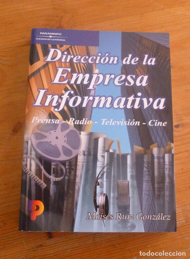Libros: DIRECCION DE LA EMPRESA INFORMATICA.PRENSA,RADIO,TV. CINE. RUIZ GONZALEZ. PARANINFO. 2001 293 PAG -