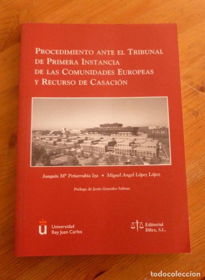 B&uuml;cher: PROCEDIMIENTO TRIBUNAL DE PRIMERA INSTANCIA.RECURSO CASACION. PENARRUBIA. DILEX. 2000 198 PAG -