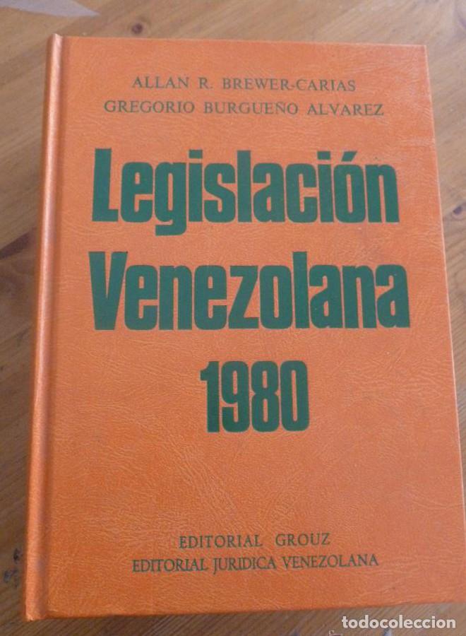 B&uuml;cher: LEGISLACION VENEZOLANA 1980 BREWER-CARIAS. ED. GROUZ. 1980 1624 PAG -
