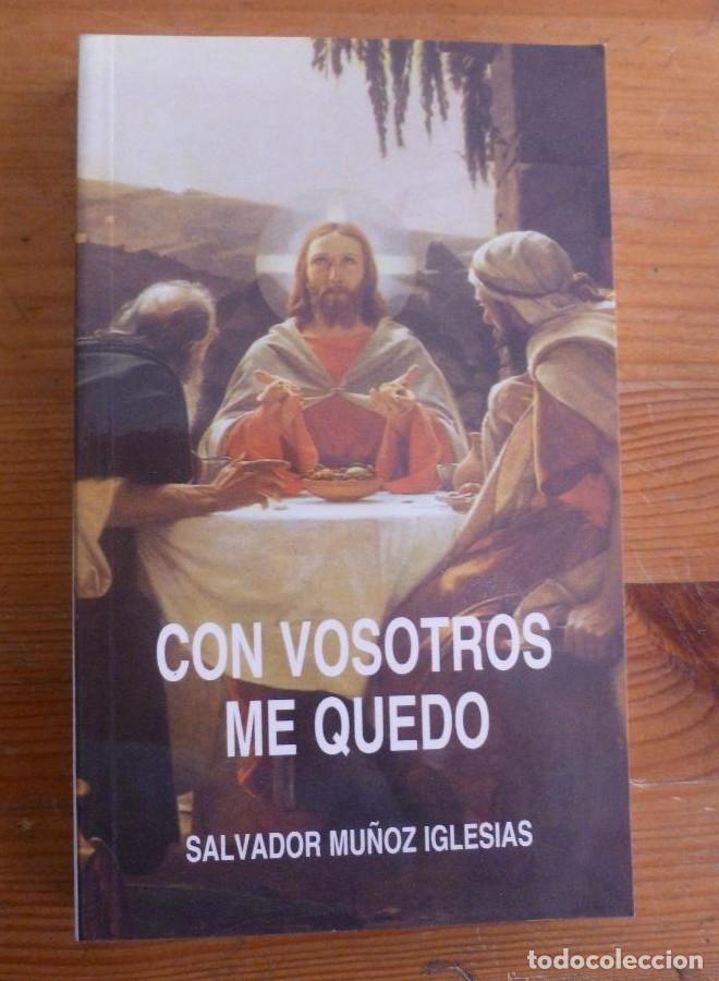 Libros: Con vosotros me quedo: La respuesta de Jes&uacute;s a los disc&iacute;pulos de Ema&uacute;s (Logos) - Salvador Mu&ntilde;oz Igle