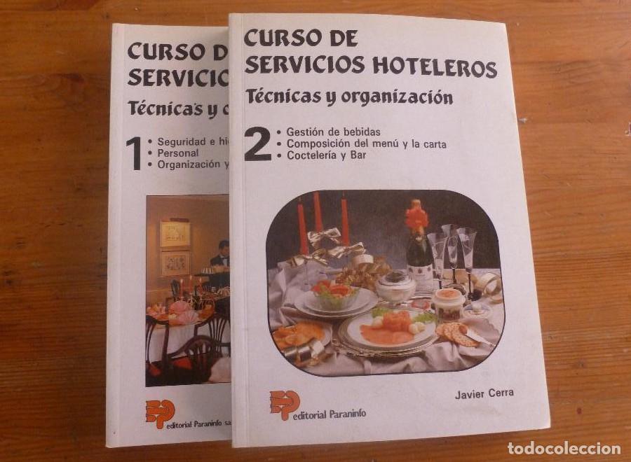 Libros: CURSO DE SERVICIOS HOTELEROS. TECNICAS Y ORGANIZCION. 2 VOL. JAVIER CERRA. ED. PARANINFO. 1998 -