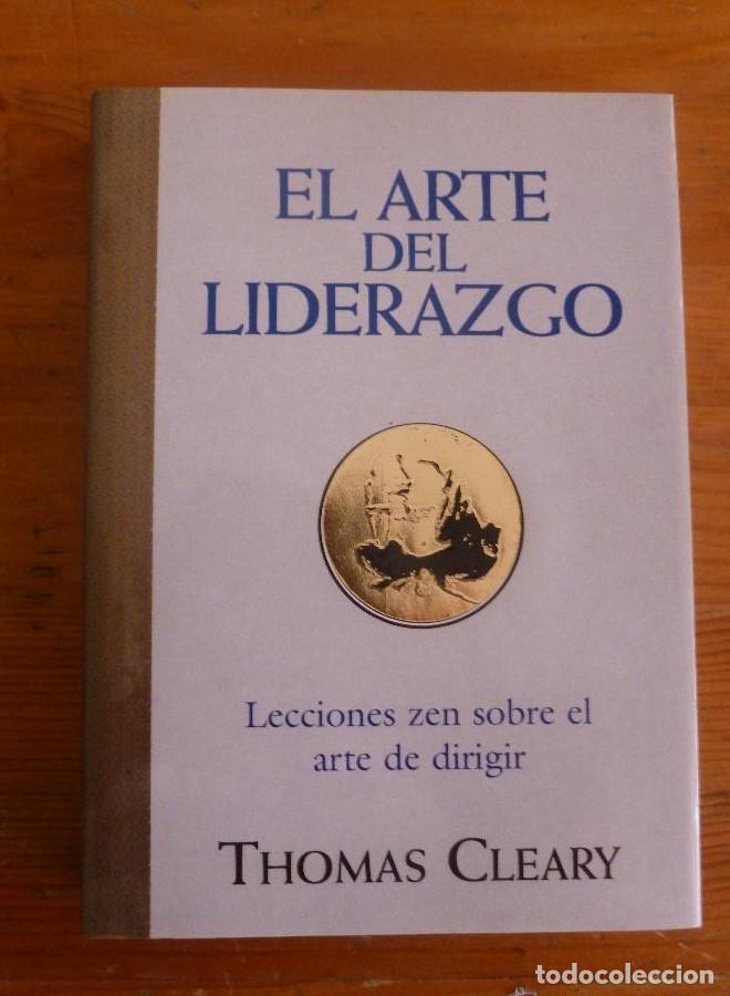 Libros: EL ARTE DEL LIDERAZGO. LECCIONES ZEN ARTE DE DIRIGIR. THOMAS CLEARY. ED. EDAF 2002 174 PAG -
