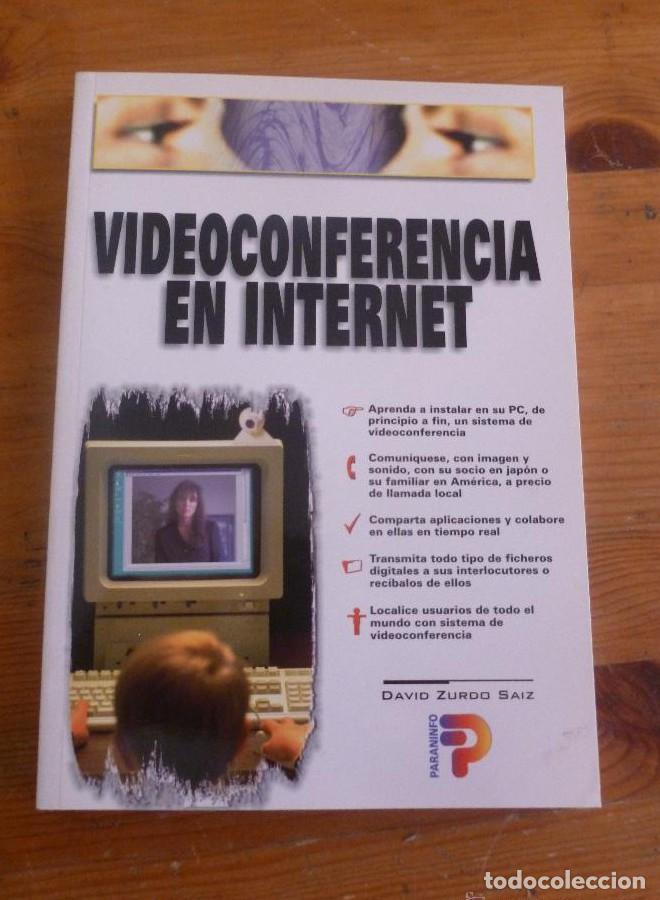 Libros: VIDEOCONFRENCIA EN INTERNET. DAVID ZURDO SAIZ. 1999 181 PAG -