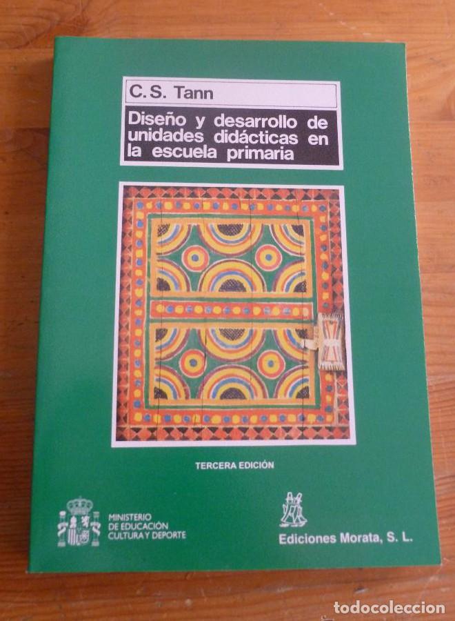 Livros em segunda m&atilde;o: DISE&Ntilde;O Y DESARROLLO DE LAS UNIDADES DIDACTICAS EN LA ESCUELA PRIMARIA. TANN. ED. MORATA 2004 189 PA