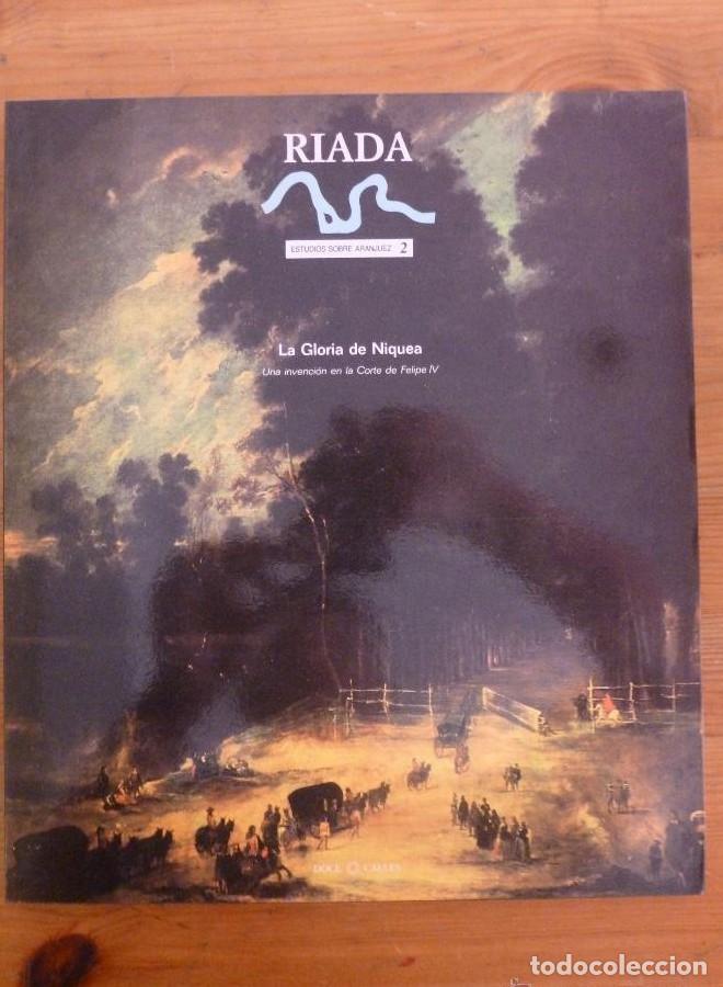 Livros em segunda m&atilde;o: LA GLORIA DE NIQUEA. ESTUDIOS SOBRE ARANJUEZ. 2. RIADA DOCE CALLES 1991 132 PAG -