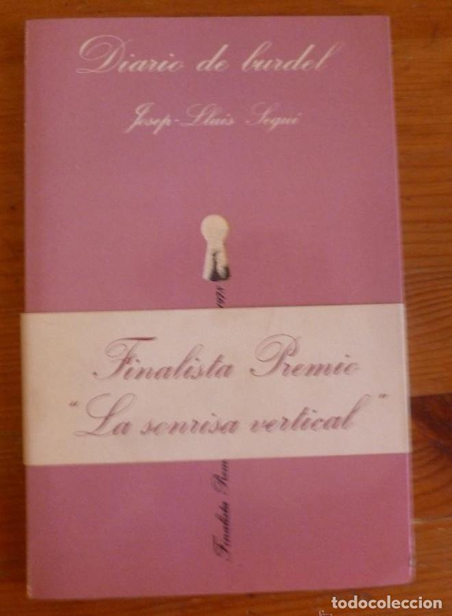 Libros: DIARIO DE UN BURDEL. JOSEP LLUIS SEGUI. LA SONRISA VERTICAL. TUSQUETS 1979 89 PAG -