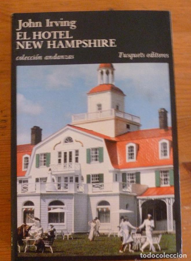 Libros: EL HOTEL NEW HAMPSHIRE. JOHN IRVING. ED.TUSQUETS 1ED 1986 457 PAG -