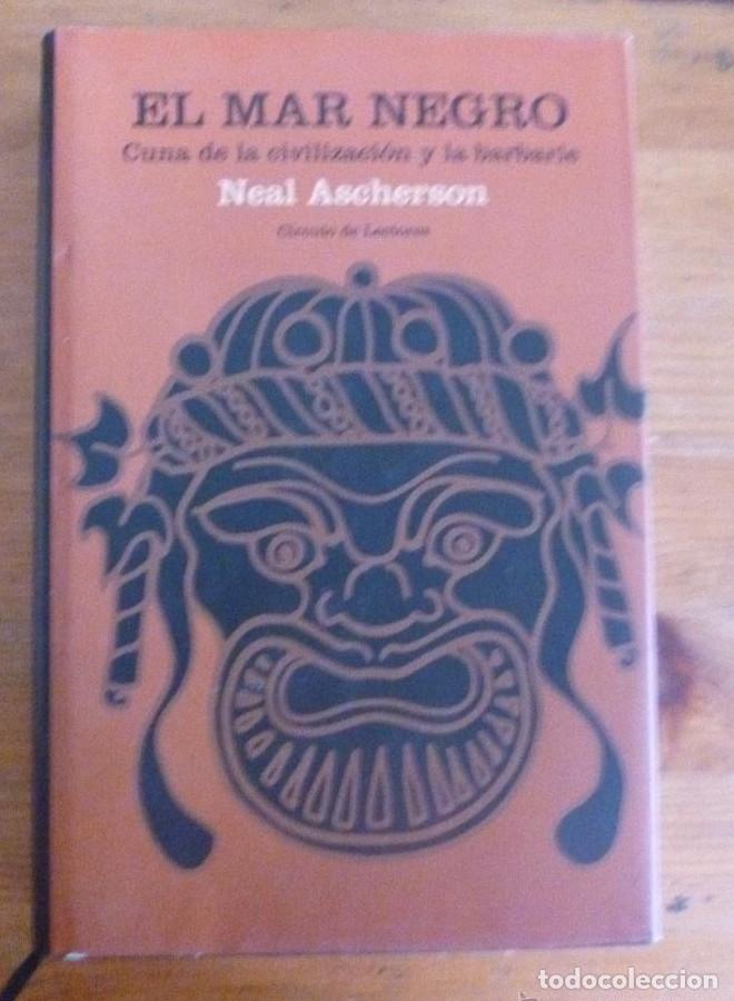 Libros: EL MAR NEGRO. NEAL ASCHERSON. CIRCULO DE LECTORES. 2004 408 PAG -