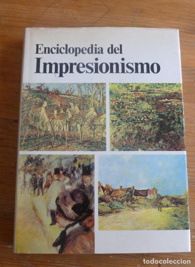 Libros: ENCICLOPEDIA DEL IMPRESIONISMO. MAURICE SERULLAZ. ED. CIRCULO DE LECTORES.1981 280 PAG -