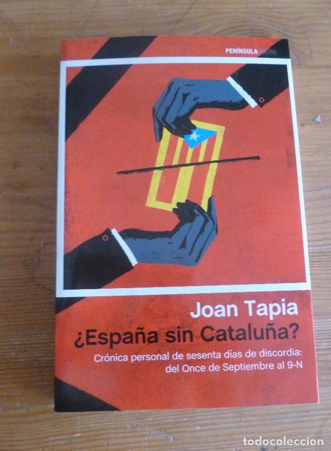 B&uuml;cher: &iquest;Espa&ntilde;a sin Catalu&ntilde;a? (ATALAYA) - Joan Tapia