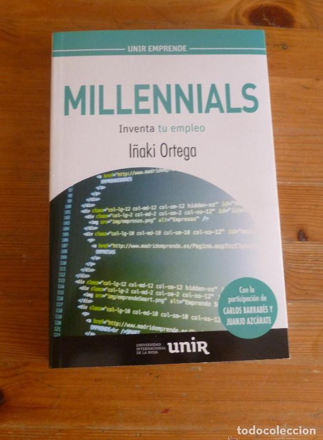 B&uuml;cher: MILLENNIALS. INVENTA TU EMPLEO. I&Ntilde;AKI ORTEGA. UNIVER. RIOJA. 2014 270 PAG -