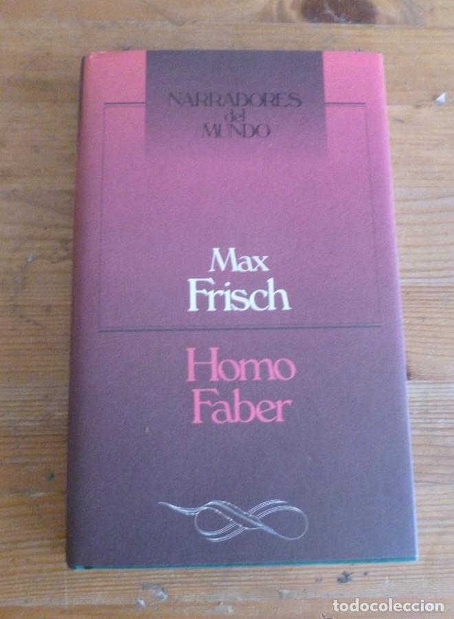 Libros: HOMO FABER. MAX FRISCH CIRCULO DE LECTORES. 1991 238 PAG -