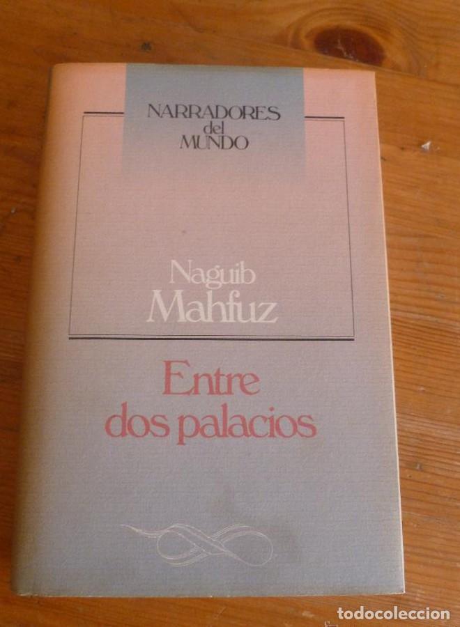 Libros: ENTRE DOS PALACIOS. NAGUIB MAHFUZ. CIRCULO DE LECTORES. 1990 485 PAG -