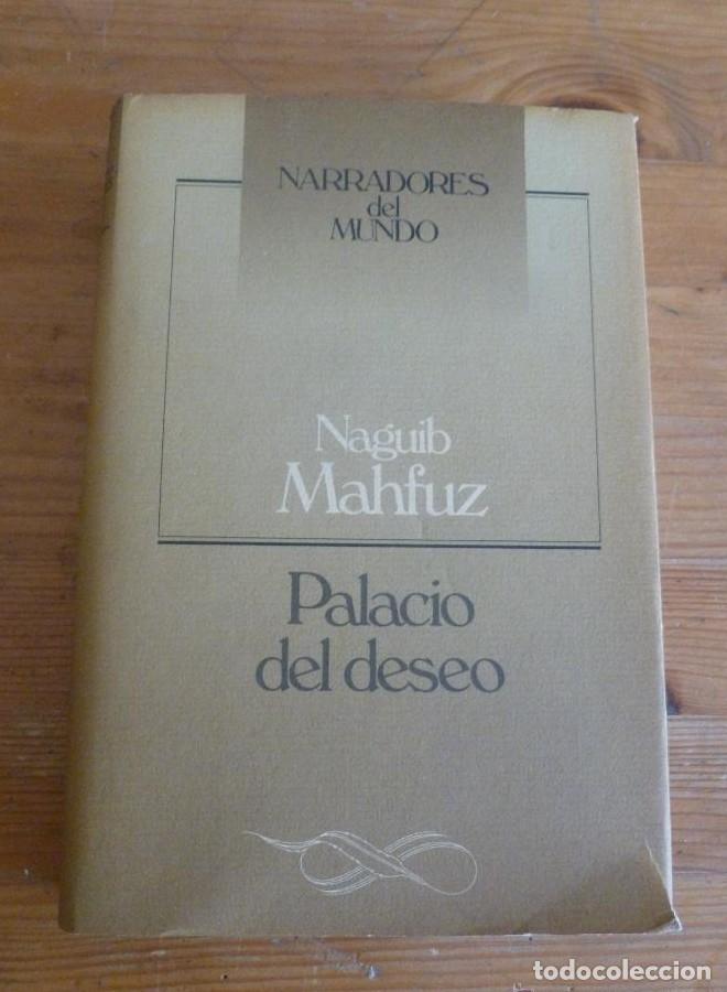 Libros: PALACIO DEL DESEO. NAGUIB MAHFUZ. CIRCULO DE LECTORES. 1991 428 PAG -