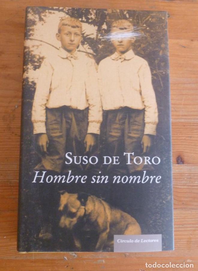 Libros: Hombre Sin Nombre - Suso de Toro - Foto 1