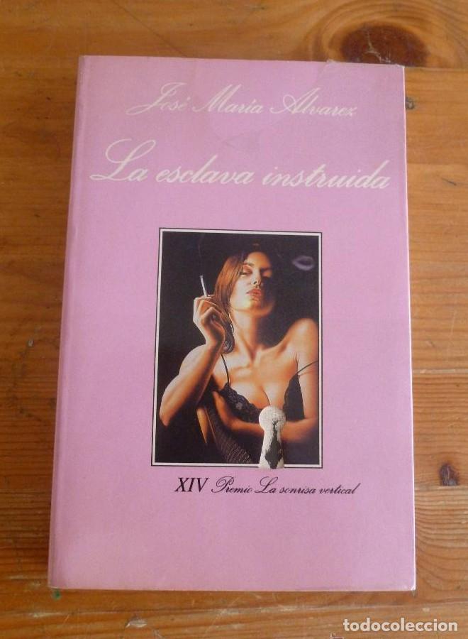Libros: La esclava instruida (La Sonrisa Vertical) - Jos&eacute; Mar&iacute;a &Aacute;lvarez Alonso