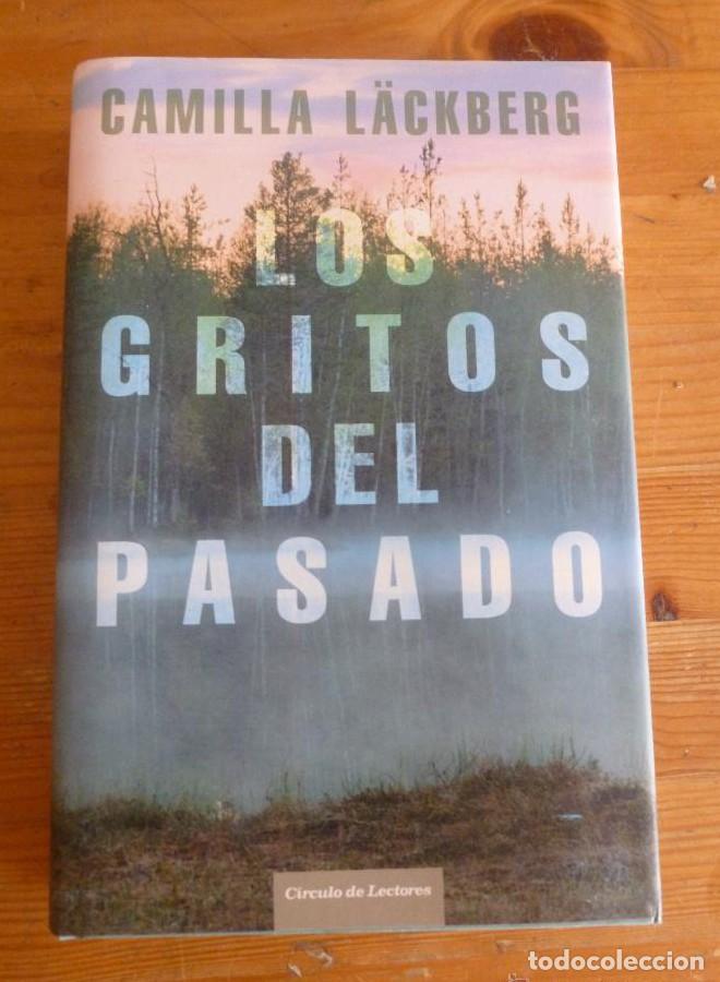 Libros: LOS CRITOS DEL PASADO. CAMILLA LACKBERG. CIRCULO DE LECTORES. 2010 394 PAG -