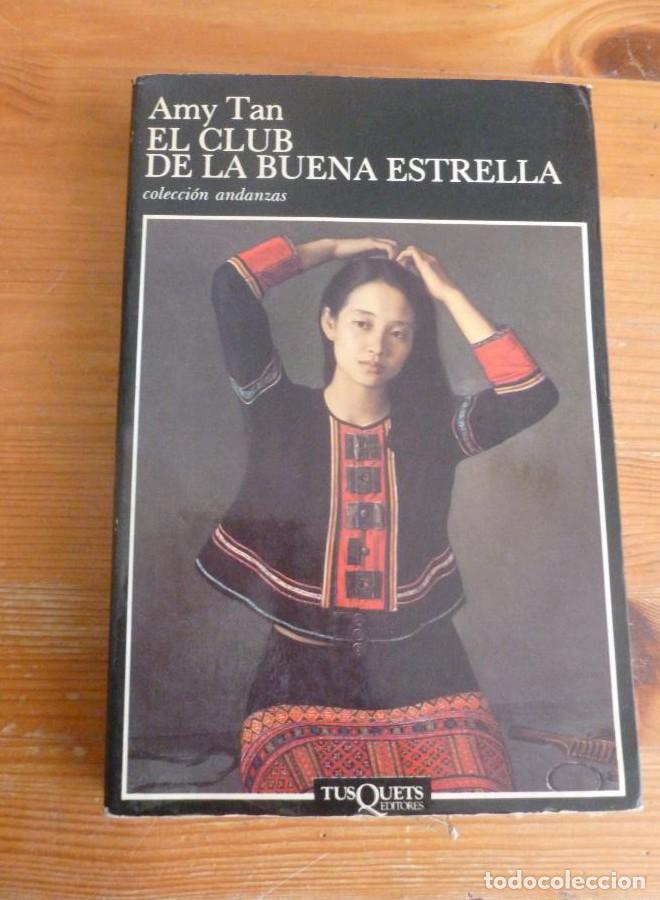 Libros: EL CLUB DE LA BUENA ESTRELLA. AMY TAYLER. ED. TUSQUETS 1991 337 PAG -