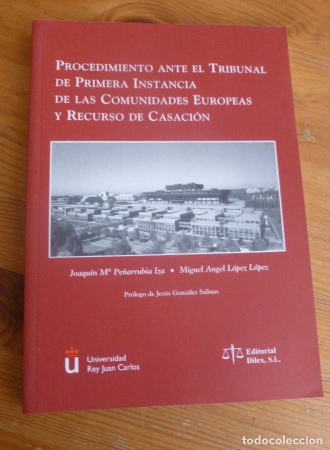 Libros: Procedimiento ante el tribunal de primera instancia de las Comunidades Europeas y recurso de casaci&oacute;