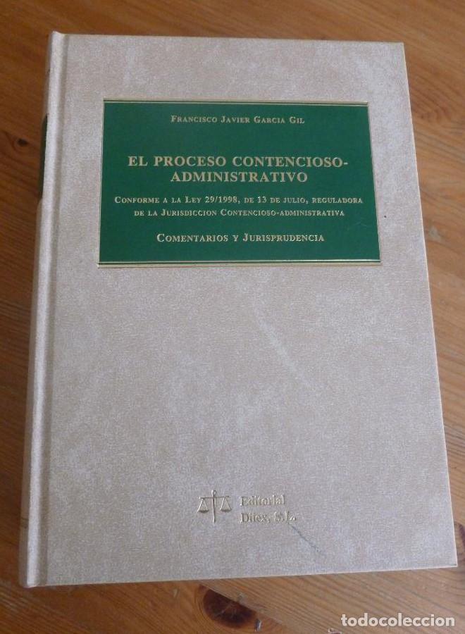 Libros: EL PROCESO CONTENCIOSO-ADMINISTRATIVO.COMENTARIOS Y JURISPRUDENCIA. GARCIA GIL. ED. DILEX1998 1169 p