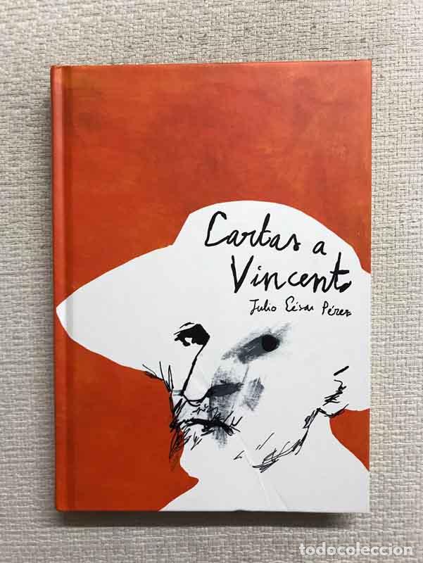 Libros: Cartas a Vincent - Julio C&eacute;sar P&eacute;rez - Foto 1